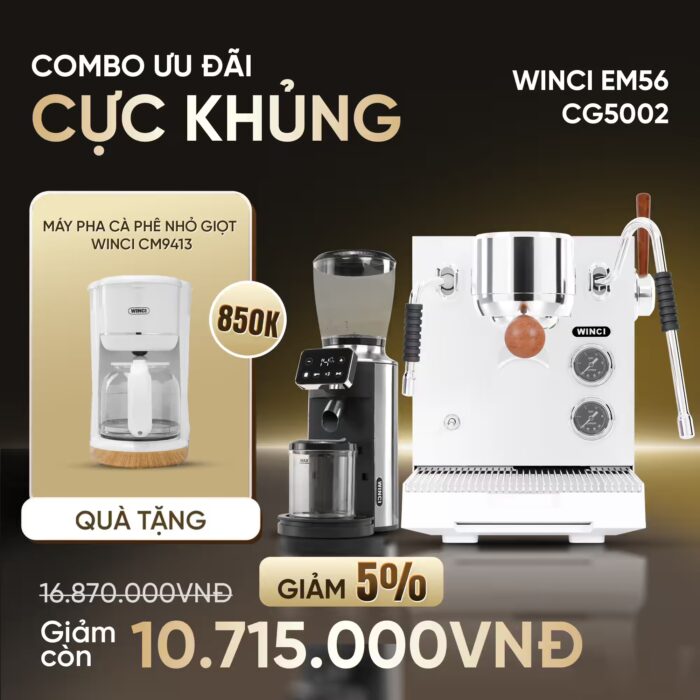 Combo Máy Pha Cà Phê Winci Em56 Và Máy Xay Cà Phê Winci Cg5002
